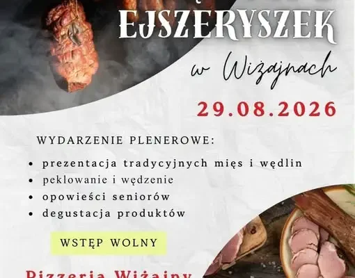 Wędliny z Ejszeryszek w Wiżajnach – spotkanie z tradycją pogranicza