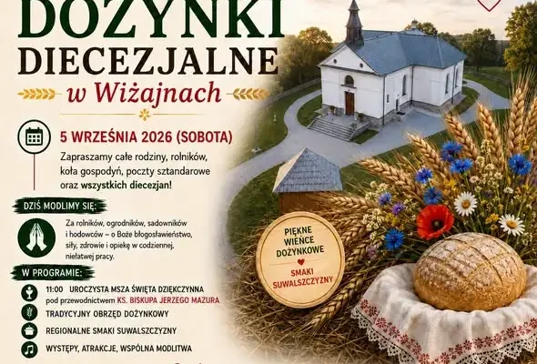 Dożynki Diecezjalne w Wiżajnach już w sobotę – program i zaproszenie