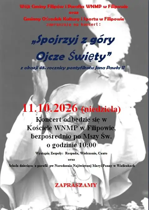 Koncert z okazji 48. rocznicy pontyfikatu Jana Pawła II w Filipowie