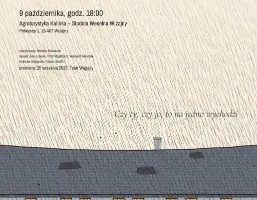 Wiżajny: Spektakl „Ludzie stamtąd” w Stodole Weselnej – 9 października