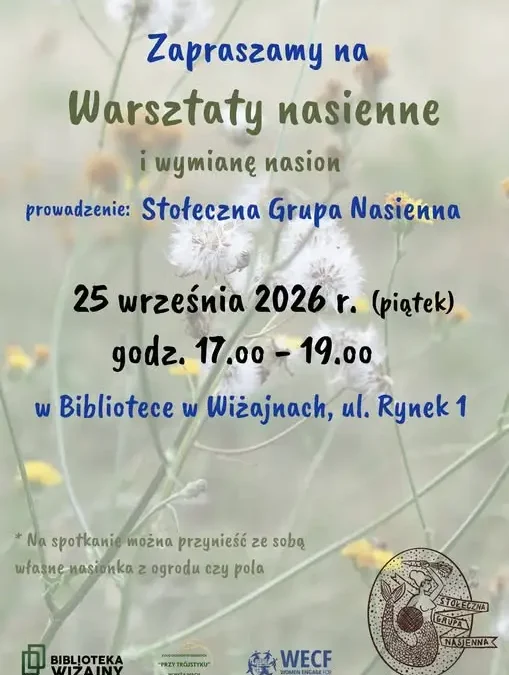 Warsztaty nasienne w Wiżajnach – wymiana nasion i wiedzy o uprawie