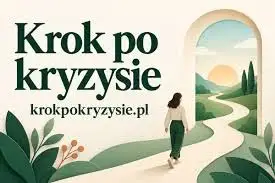 Krok po kryzysie – bezpłatny portal, który podpowiada, co robić w trudnych chwilach